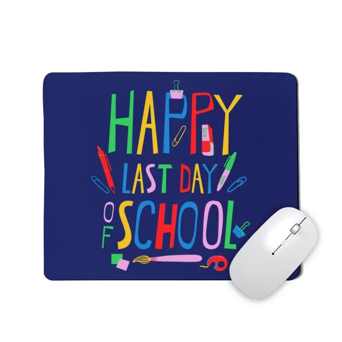 Happy Last Day Of School Teacher School's Out Mousepad