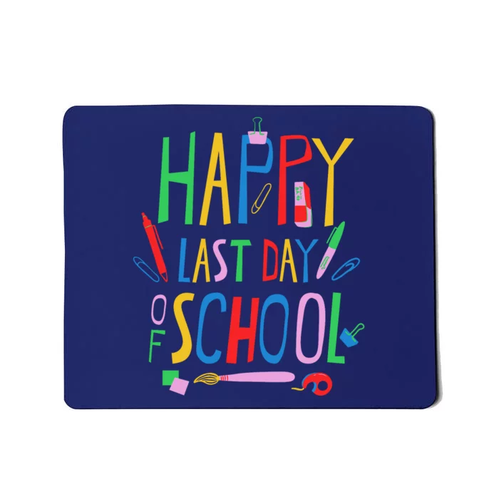 Happy Last Day Of School Teacher School's Out Mousepad