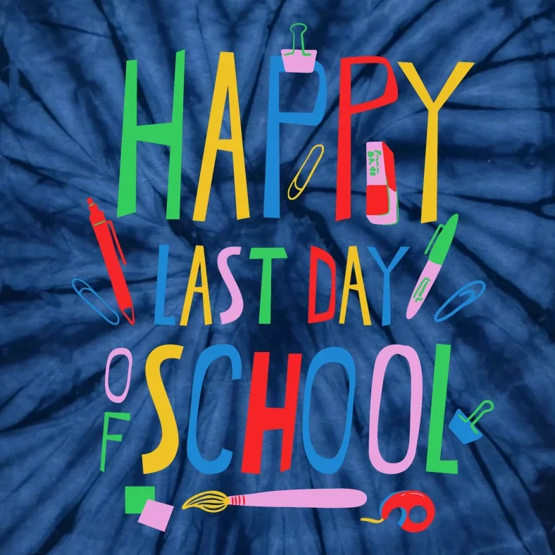 Happy Last Day Of School Teacher School's Out Tie-Dye T-Shirt