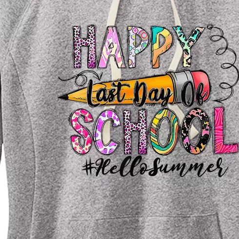 Happy Last Day Of School Hello Summer Teacher Student Women's Fleece Hoodie