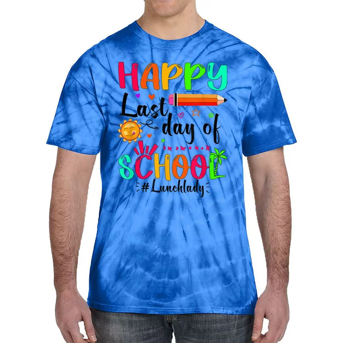 Happy Last Day Of School Lunch Lady Summer Graduation Teach Tie-Dye T-Shirt