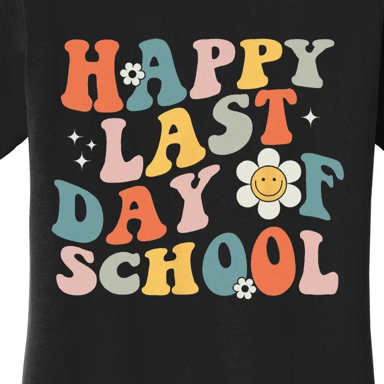 Happy Last Day Of School Graduation Groovy Teacher Student Women's T-Shirt