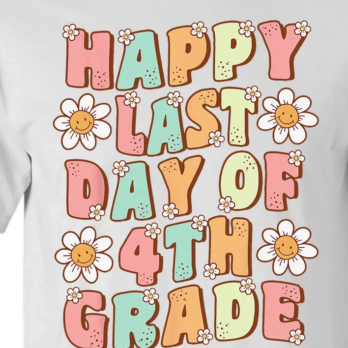 Happy Last Day of 4th Grade Cute Groovy Fourth Grade Teacher Tall T-Shirt