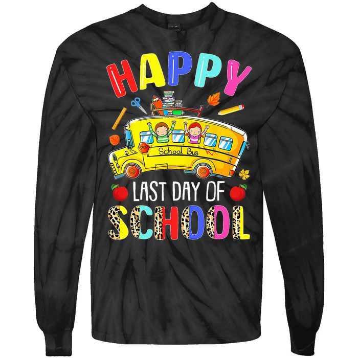 Happy Last Day Of School Bus Driver Off Duty Student Teacher Tie-Dye Long Sleeve Shirt