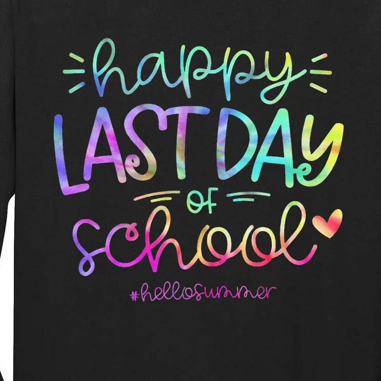 Happy Last Day Of School Hello Summer Students And Teachers Tall Long Sleeve T-Shirt