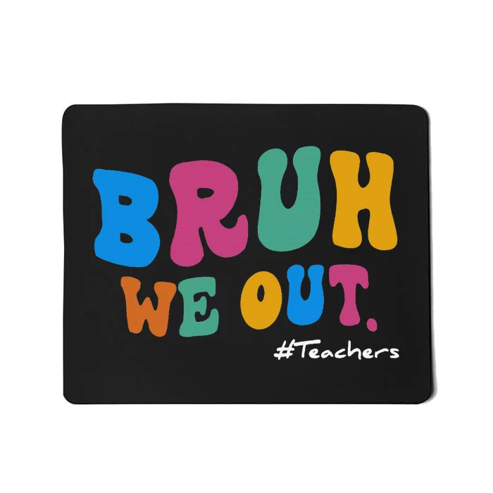 Happy Last Day Of School Teachers End Of The Year Mousepad