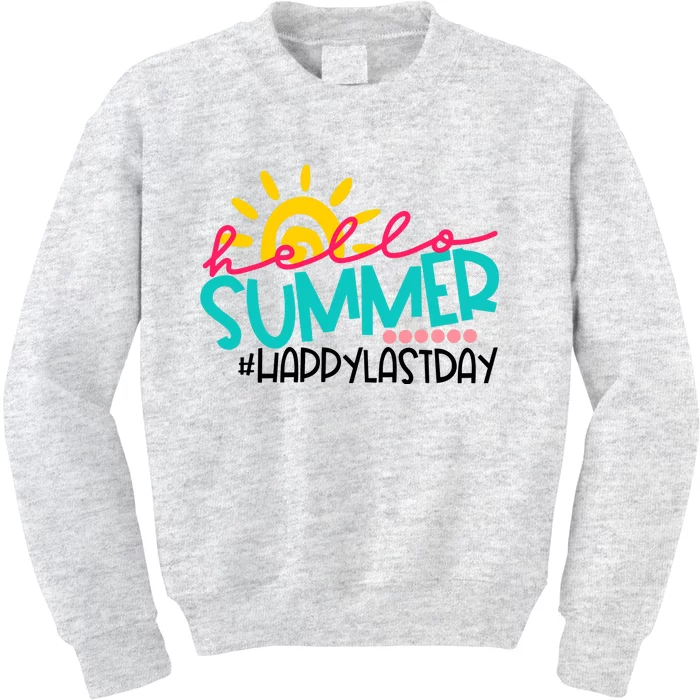 Happy Last Day Of School Teacher Student Graduation Kids Sweatshirt