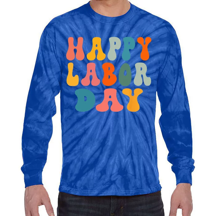 Happy Labor Day Rainbow Labor Day Tie-Dye Long Sleeve Shirt