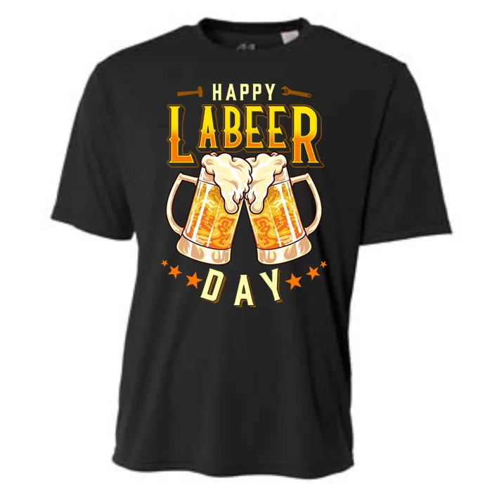 Happy Labeer Day Funny Labor Day Cooling Performance Crew T-Shirt