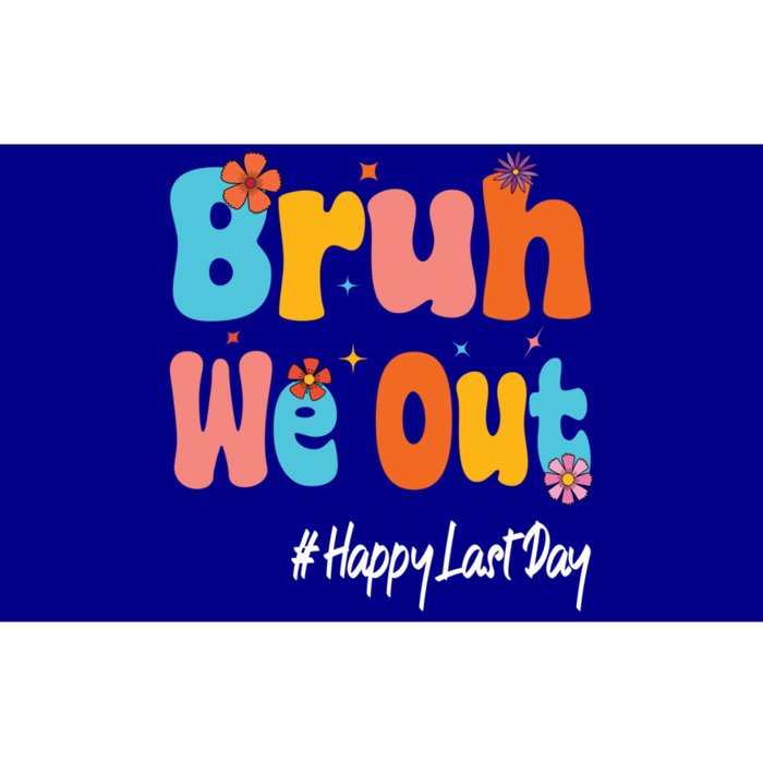 Happy Last Day Of School Bruh We Out Teachers Cute Gift Bumper Sticker