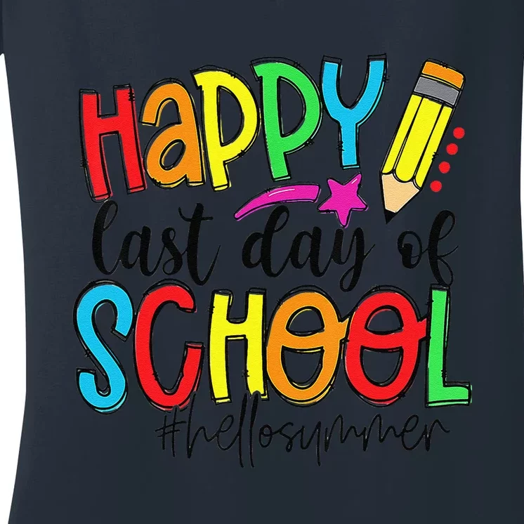 Happy Last Day Of School Teacher Student Graduation Gifts Gift Women's V-Neck T-Shirt