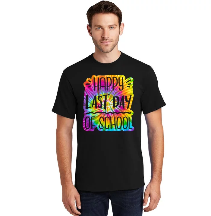 Happy Last Day Of School Rainbow Dye Tall T-Shirt