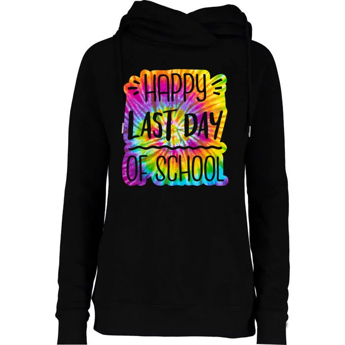 Happy Last Day Of School Rainbow Dye Womens Funnel Neck Pullover Hood