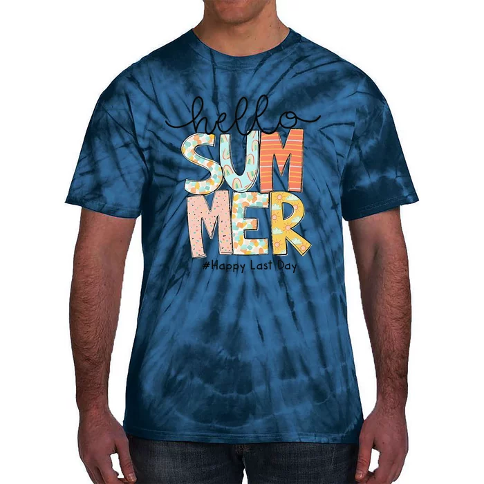 Happy Last Day Of School Teacher Student Hello Summer Gifts Gift Tie-Dye T-Shirt