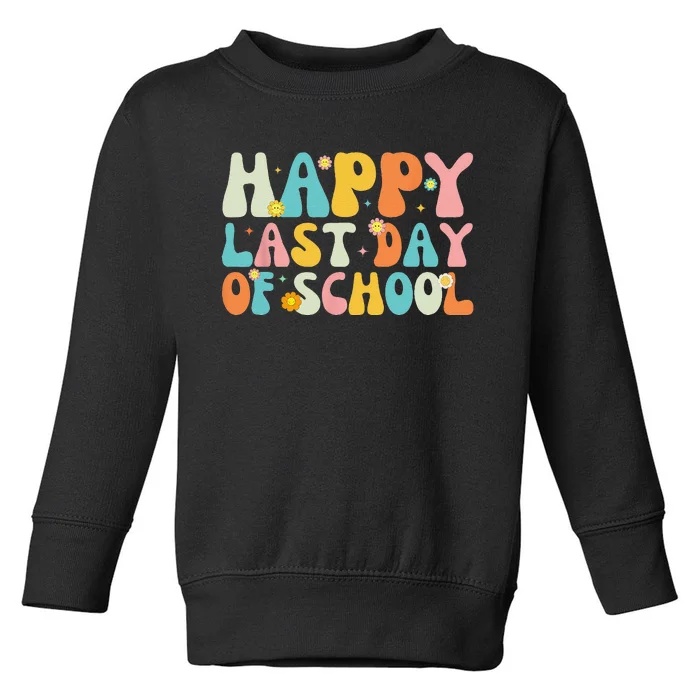 Happy Last day of School Teacher Student Graduation Toddler Sweatshirt