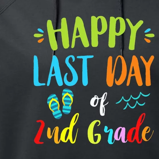 Happy Last Day Of 2Nd Grade Summer Vacation Gift Ideas Performance Fleece Hoodie