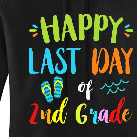 Happy Last Day Of 2Nd Grade Summer Vacation Gift Ideas Women's Pullover Hoodie