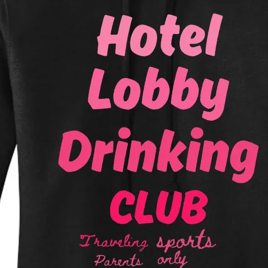 Hotel Lobby Drinking Club Traveling Tournament Women's Pullover Hoodie