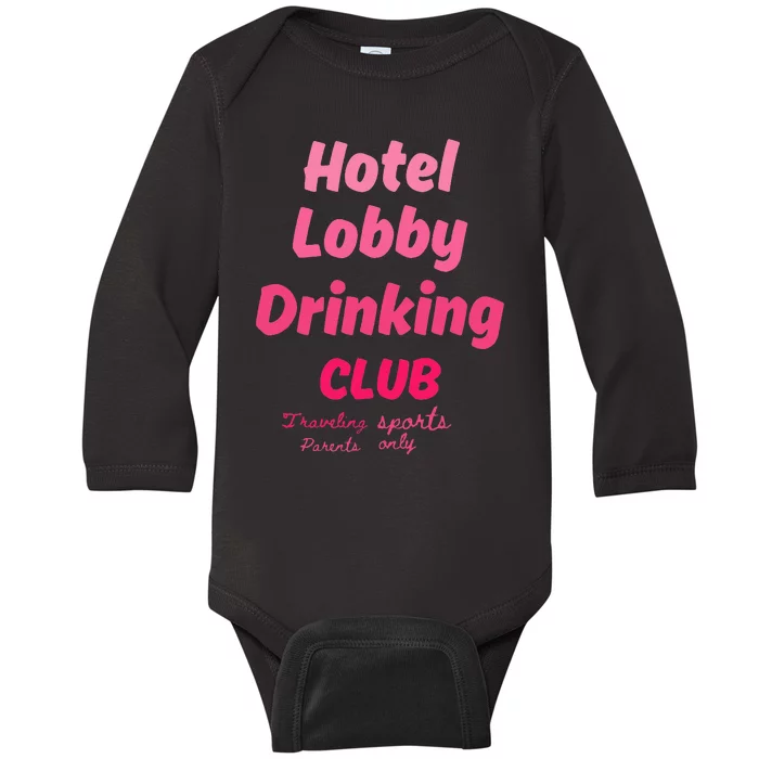 Hotel Lobby Drinking Club Traveling Tournament Baby Long Sleeve Bodysuit