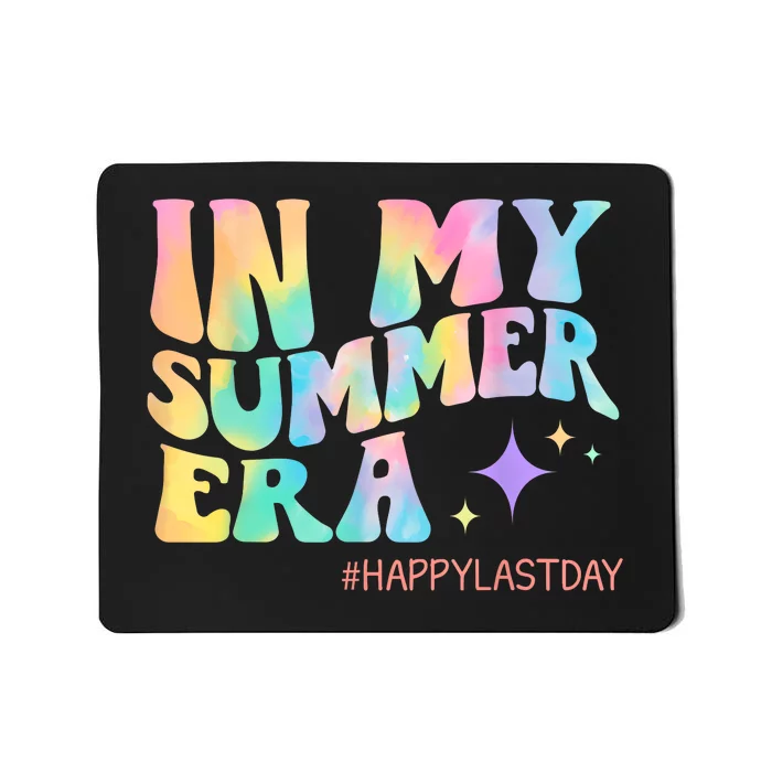 Happy Last Day Of School In My Summer Era Teacher Mousepad