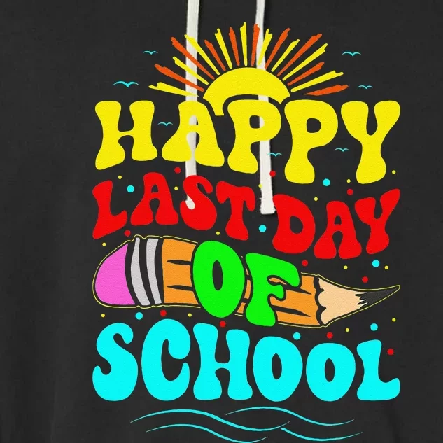 Happy Last Day Of School Teacher Students Groovy Garment-Dyed Fleece Hoodie