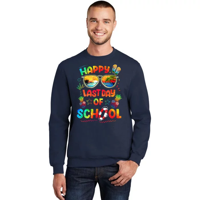 Happy Last Day Of School Teachers End Of Year Students Gift Tall Sweatshirt