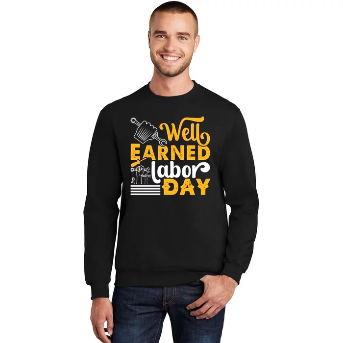 Happy Labor Day Design Union Worker Sweatshirt