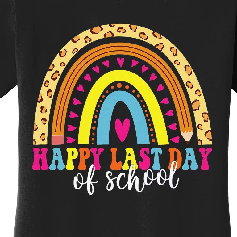 Happy Last Day of School Teacher Student Graduation Women's T-Shirt