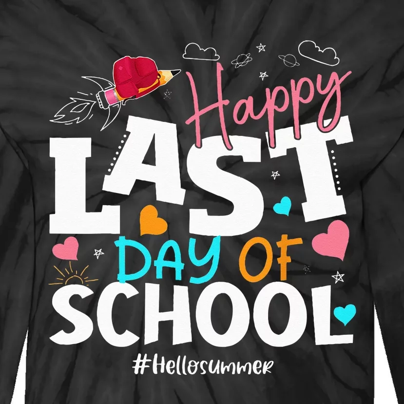 Happy Last Day Of School Hello Summer Students And Teachers Tie-Dye Long Sleeve Shirt