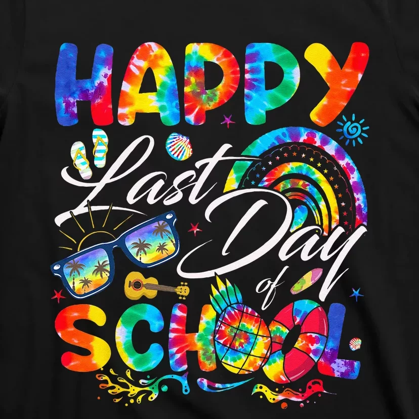 Happy Last Day Of School Teachers End Of Year Students T-Shirt