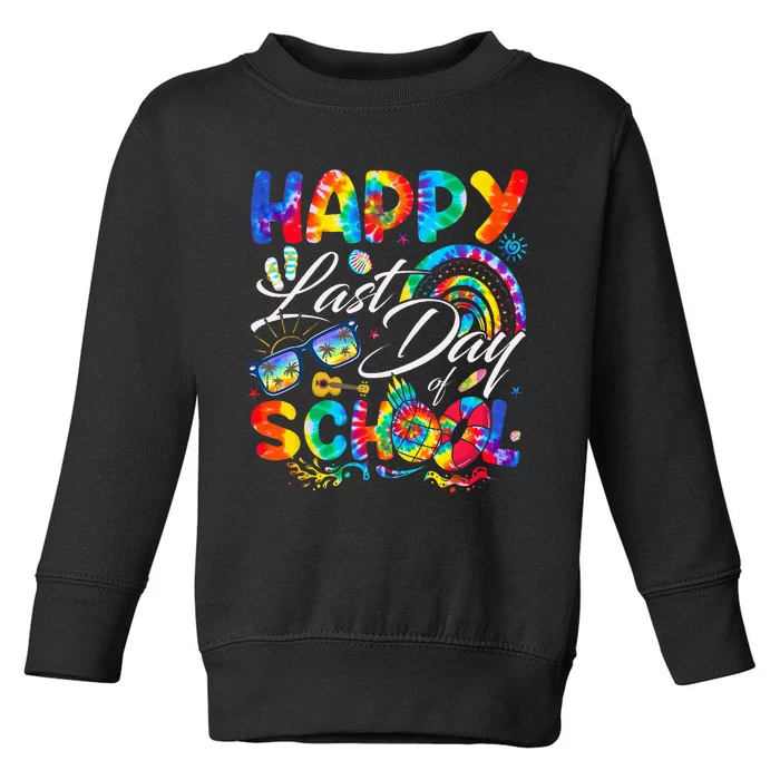 Happy Last Day Of School Teachers End Of Year Students Toddler Sweatshirt