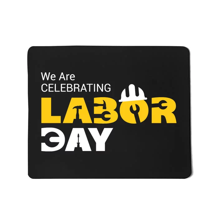 Happy Labor Day Celebration Graphic Mousepad