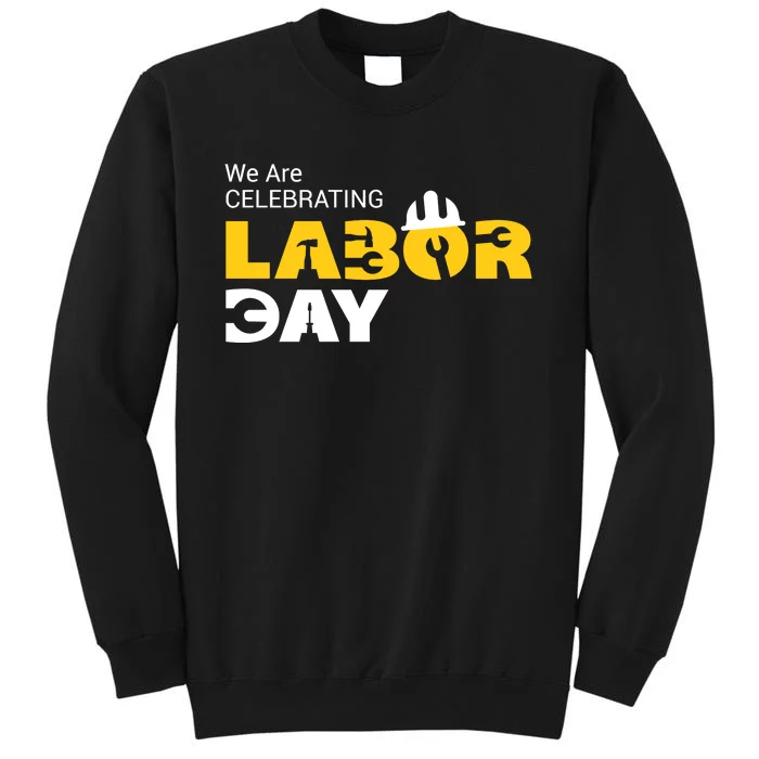 Happy Labor Day Celebration Graphic Tall Sweatshirt