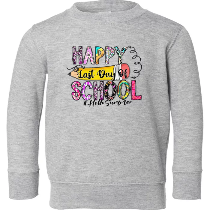 Happy Last Day Of School Hello Summer Teacher Student Toddler Sweatshirt