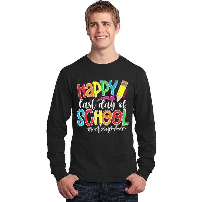 Happy Last Day Of School Teacher Kids Graduation Last Day Tall Long Sleeve T-Shirt