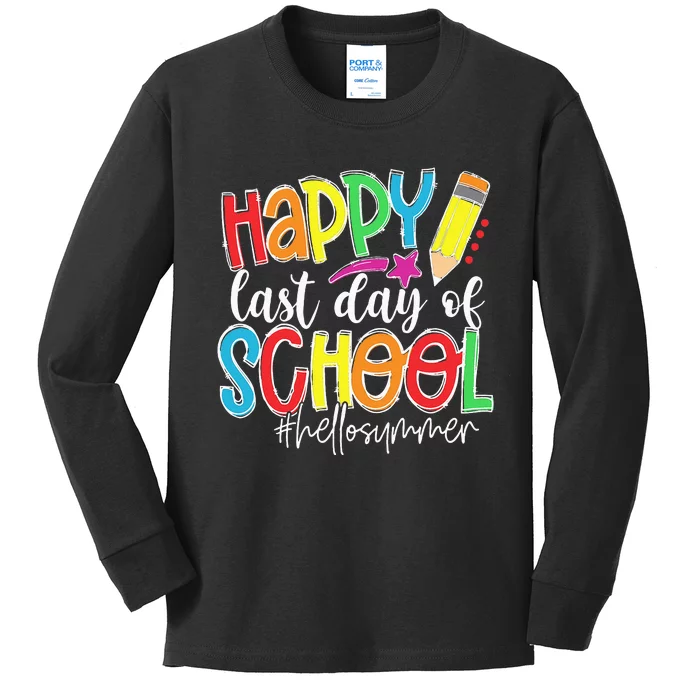 Happy Last Day Of School Teacher Kids Graduation Last Day Kids Long Sleeve Shirt