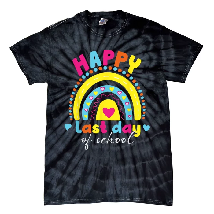 Happy Last Day Of School Teacher Student Graduation Tie-Dye T-Shirt