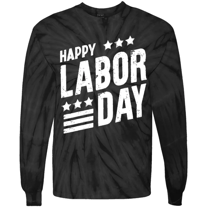 Happy Labor Day Job Work American Flag Laborer Patriotic US Tie-Dye Long Sleeve Shirt