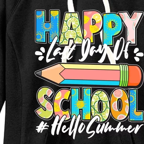 Happy Last Day Of School #Hello Summer Women's Fleece Hoodie