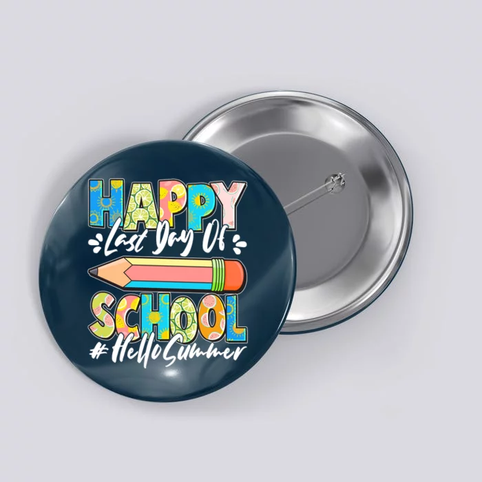 Happy Last Day Of School #Hello Summer Button