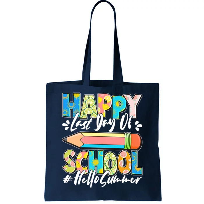 Happy Last Day Of School #Hello Summer Tote Bag