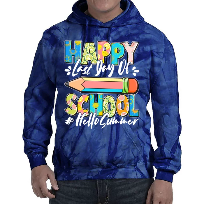 Happy Last Day Of School #Hello Summer Tie Dye Hoodie