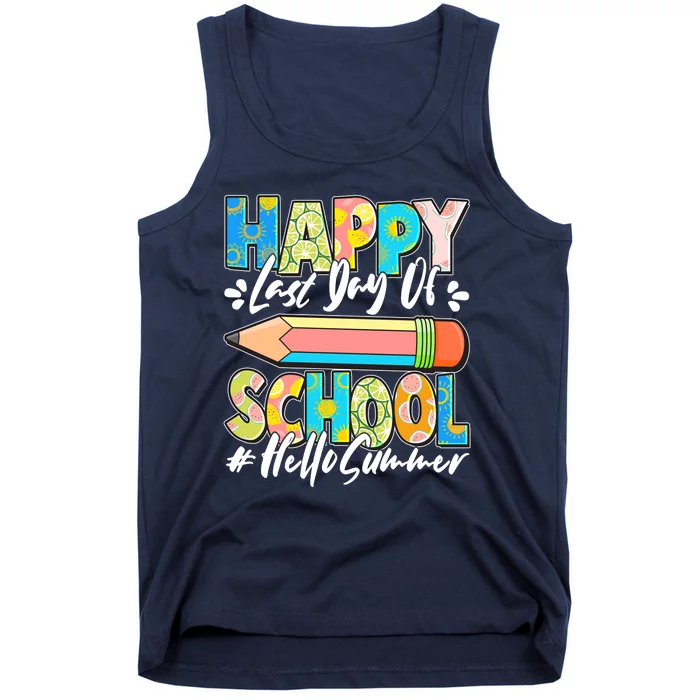 Happy Last Day Of School #Hello Summer Tank Top