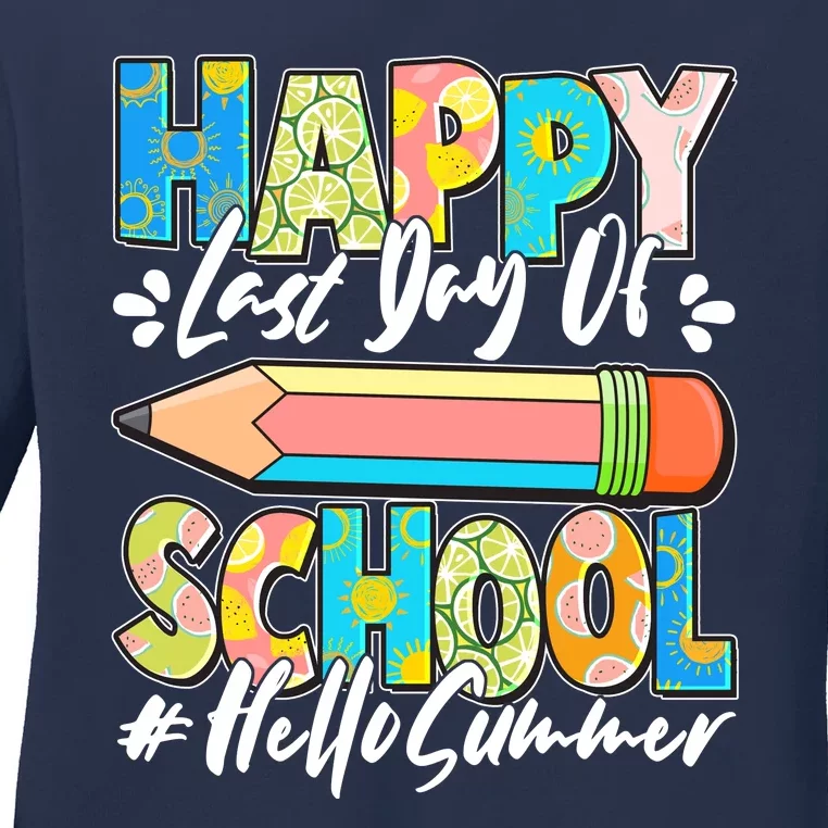 Happy Last Day Of School #Hello Summer Ladies Long Sleeve Shirt