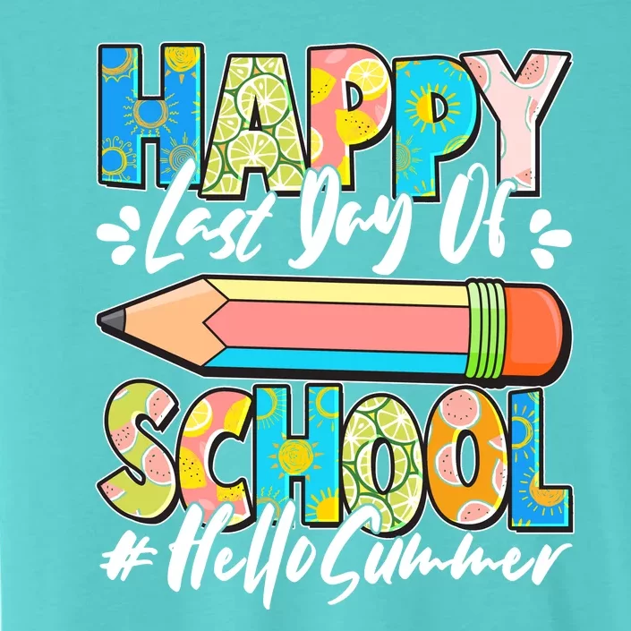 Happy Last Day Of School #Hello Summer ChromaSoft Performance T-Shirt