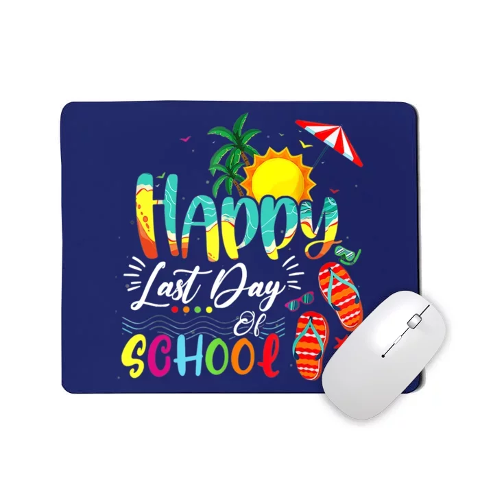 Happy Last Day Of School Teacher Student Graduation Summer Mousepad