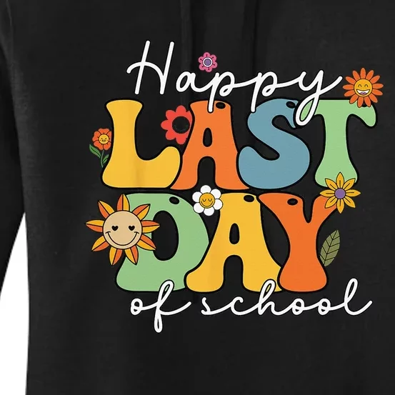 Happy Last Day Of School Graduation Groovy Teacher Student Women's Pullover Hoodie