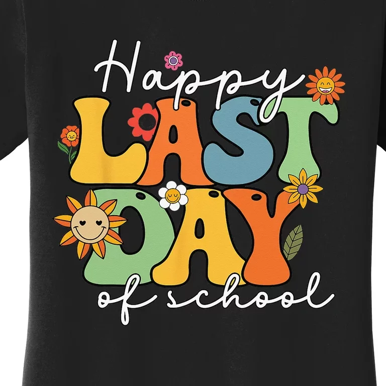 Happy Last Day Of School Graduation Groovy Teacher Student Women's T-Shirt