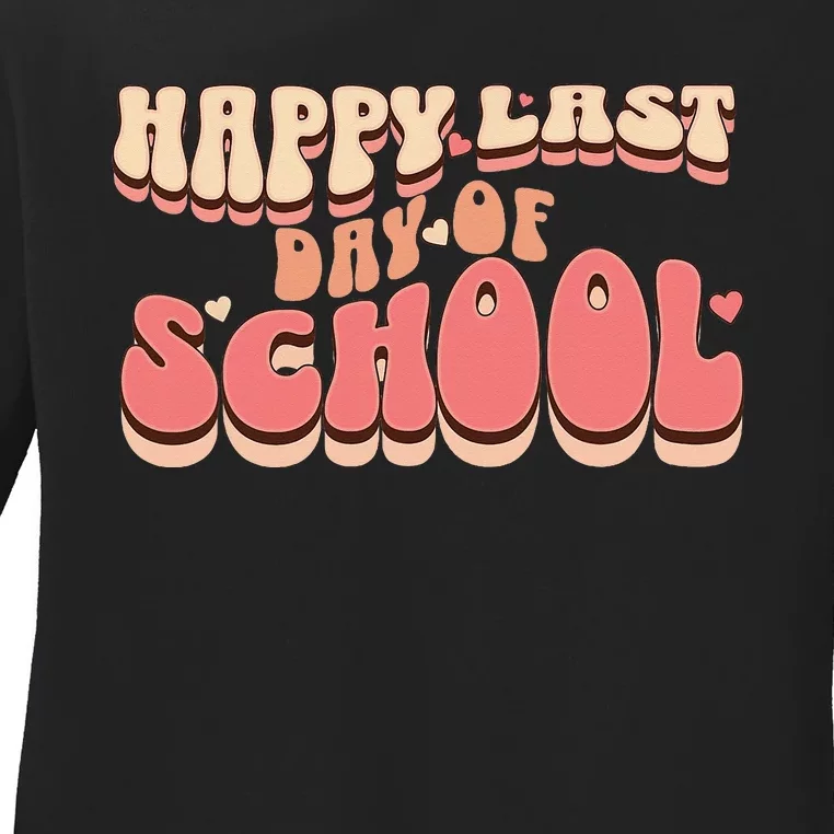 Happy Last Day Of School teacher Ladies Long Sleeve Shirt