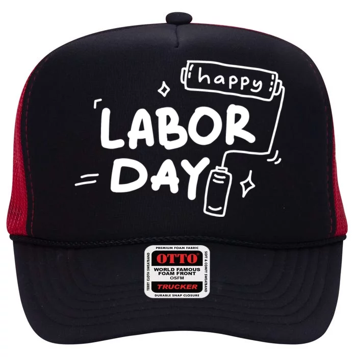 Happy Labor Day Gift For Labor Day Celebration High Crown Mesh Trucker Hat